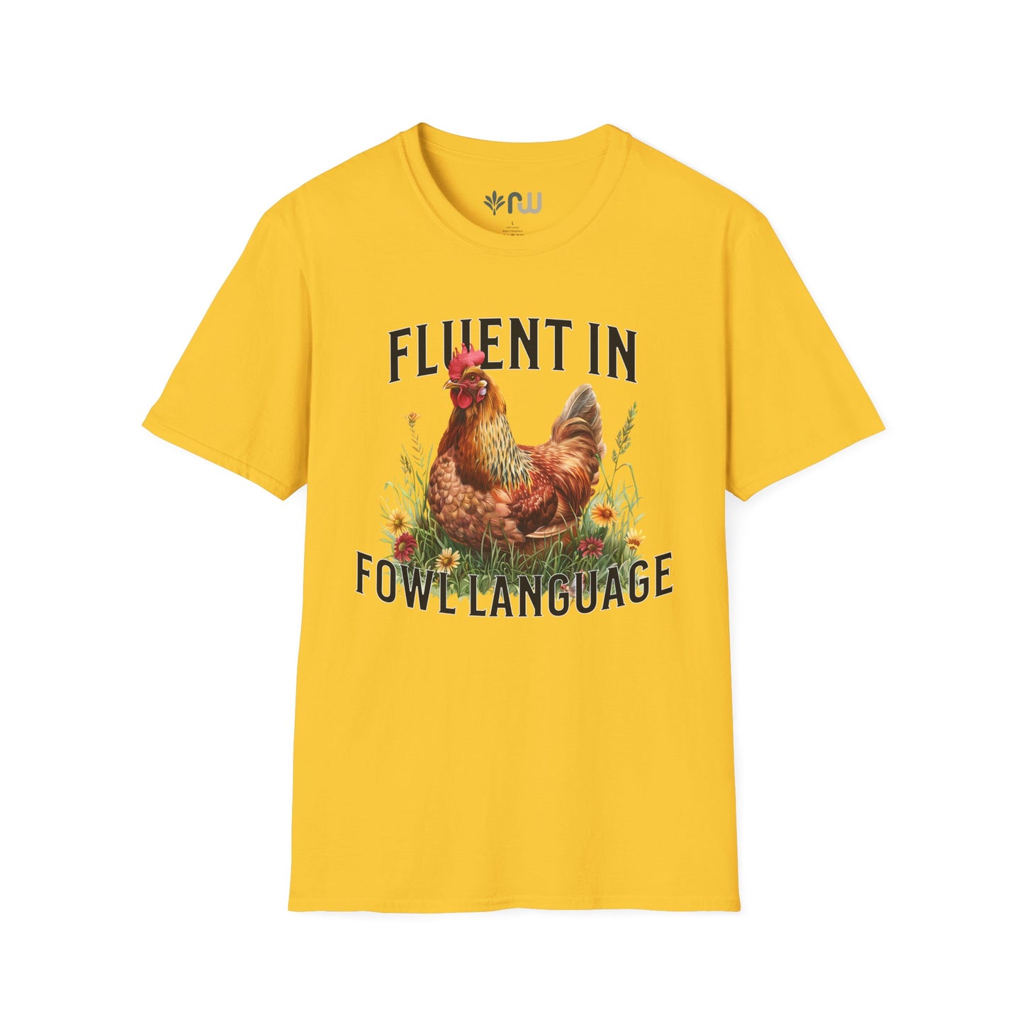 "Fluent in Fowl Language" Softstyle T-Shirt