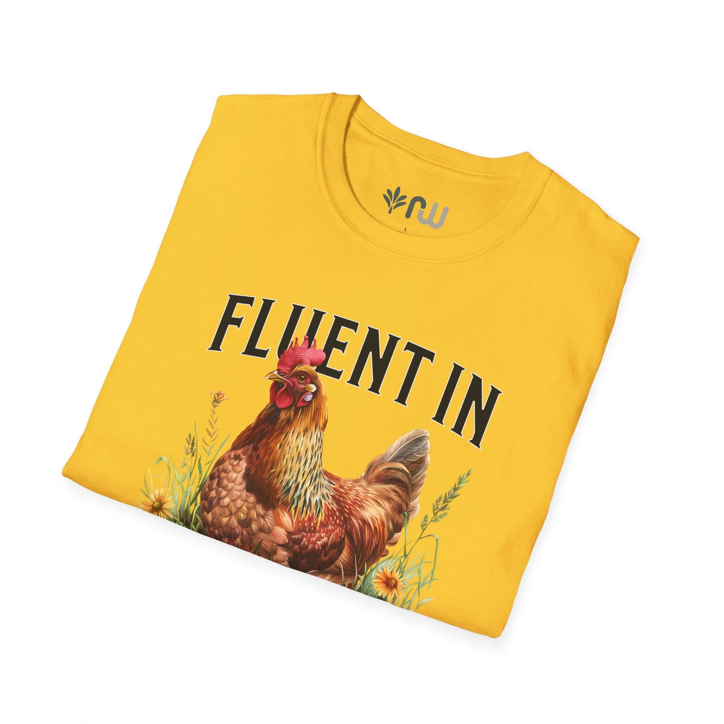 "Fluent in Fowl Language" Softstyle T-Shirt