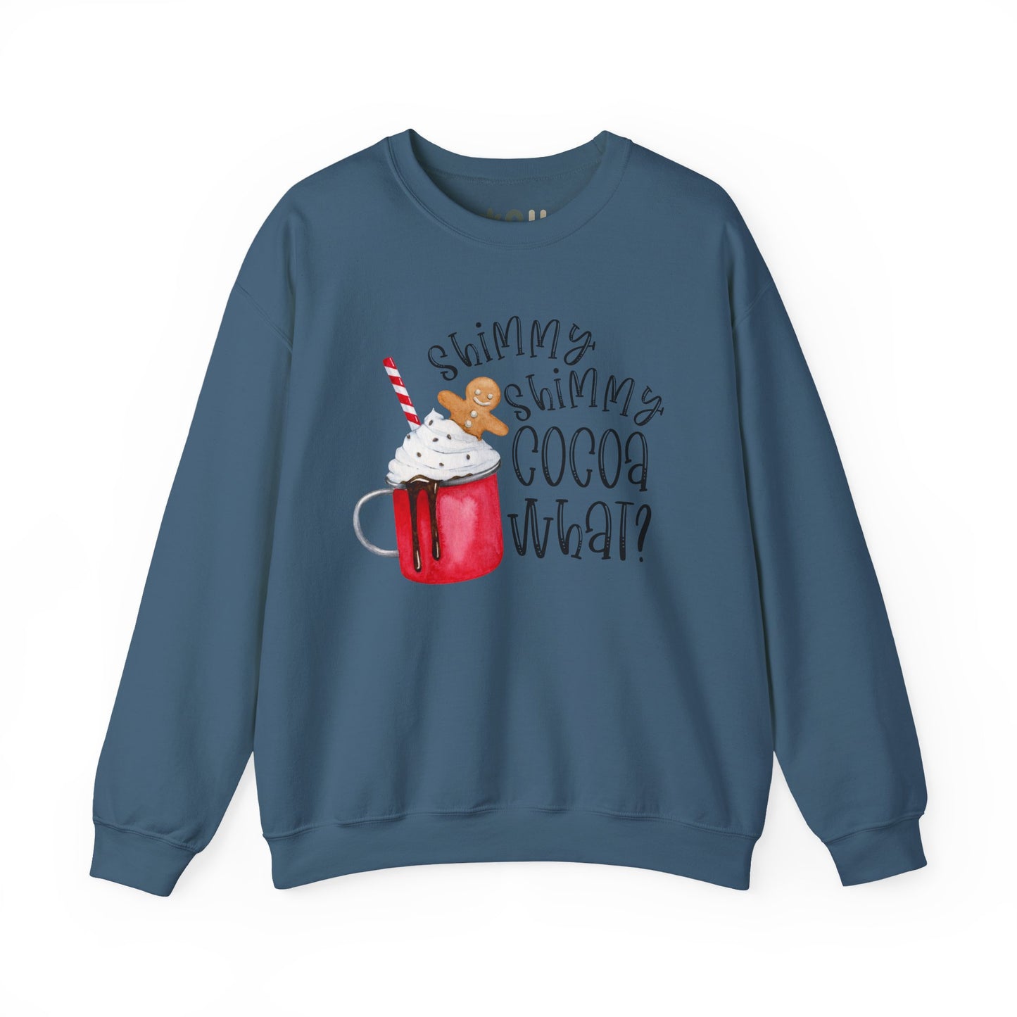 "Shimmy Shimmy Cocoa What" - Crewneck Sweatshirt