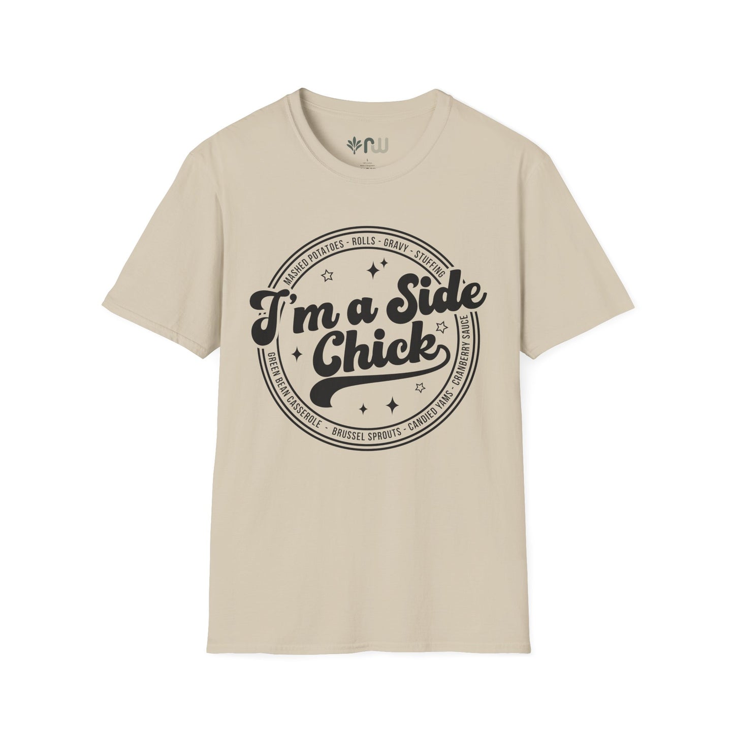 "I'm a Side Chick" - Softstyle T-Shirt