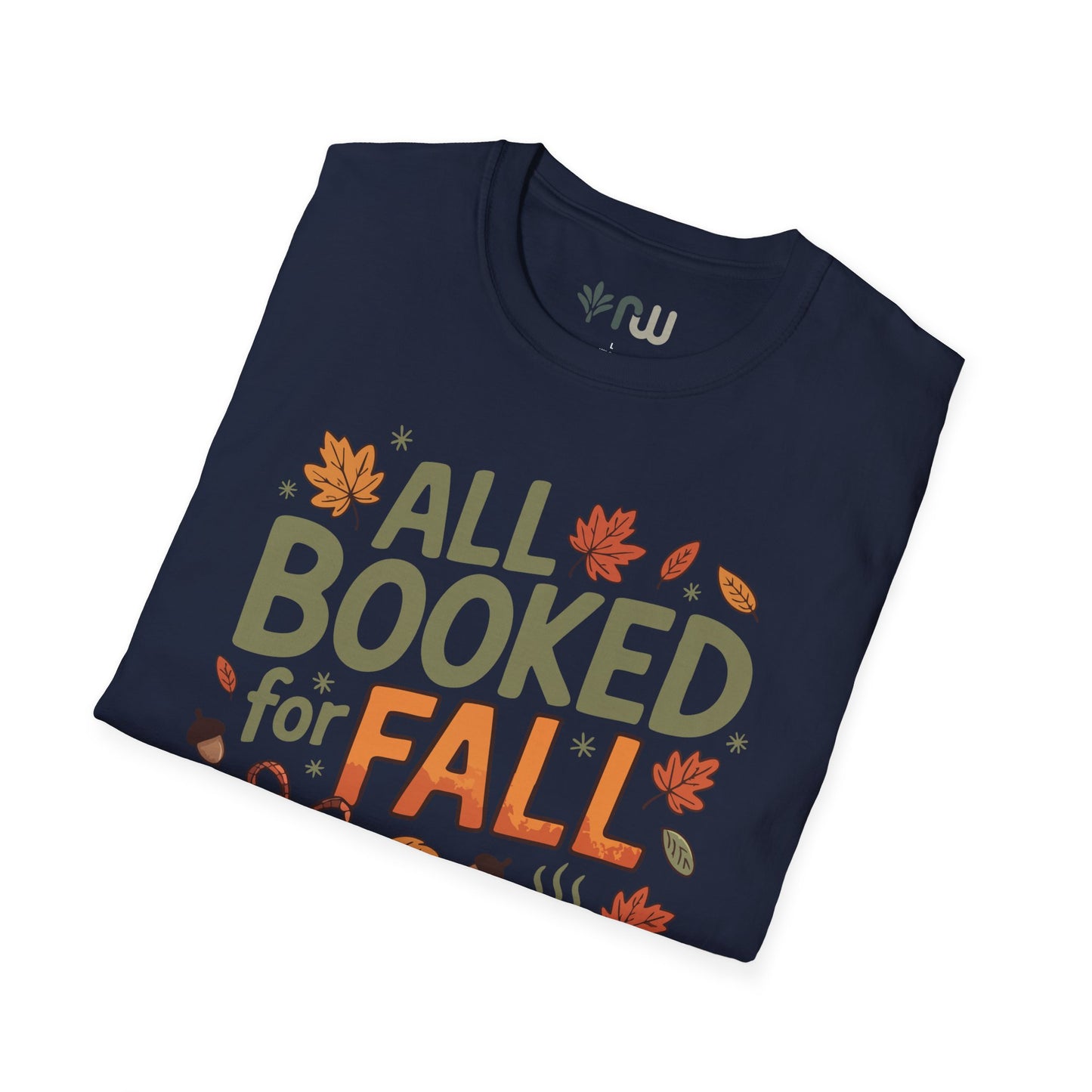 "All Booked for Fall" - Softstyle T-Shirt