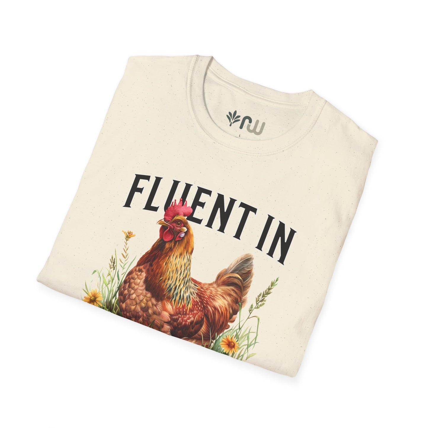 "Fluent in Fowl Language" Softstyle T-Shirt