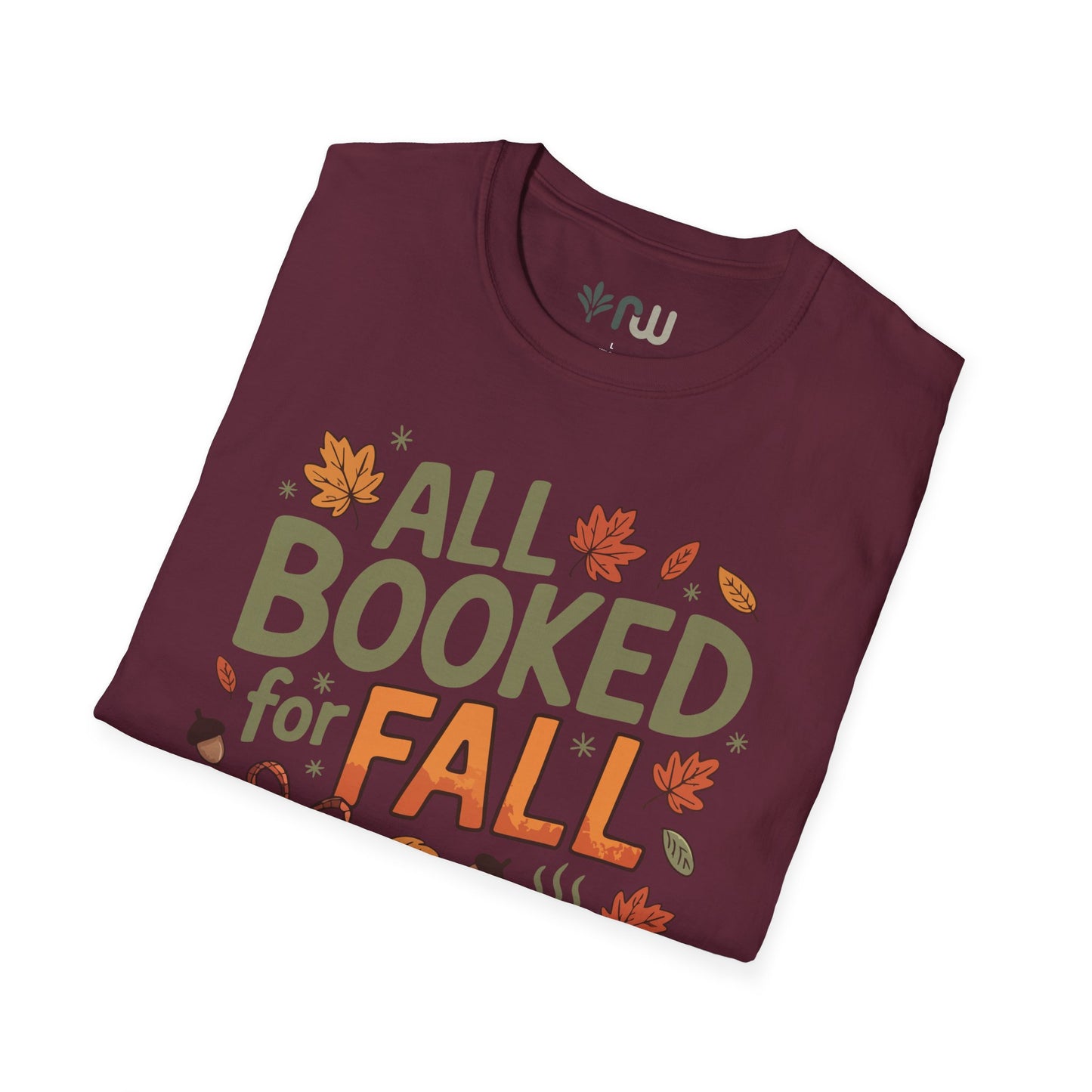 "All Booked for Fall" - Softstyle T-Shirt