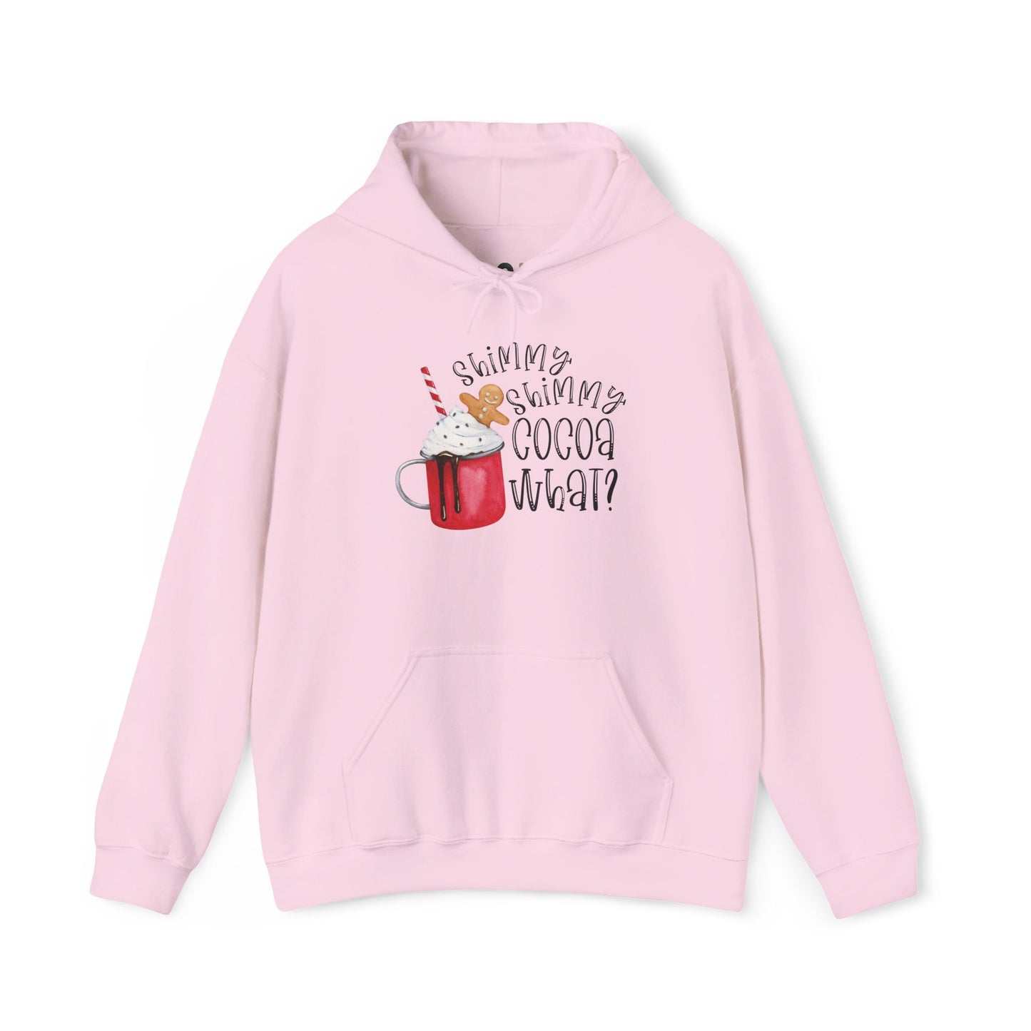 "Shimmy Shimmy Cocoa What?" Hooded Sweatshirt