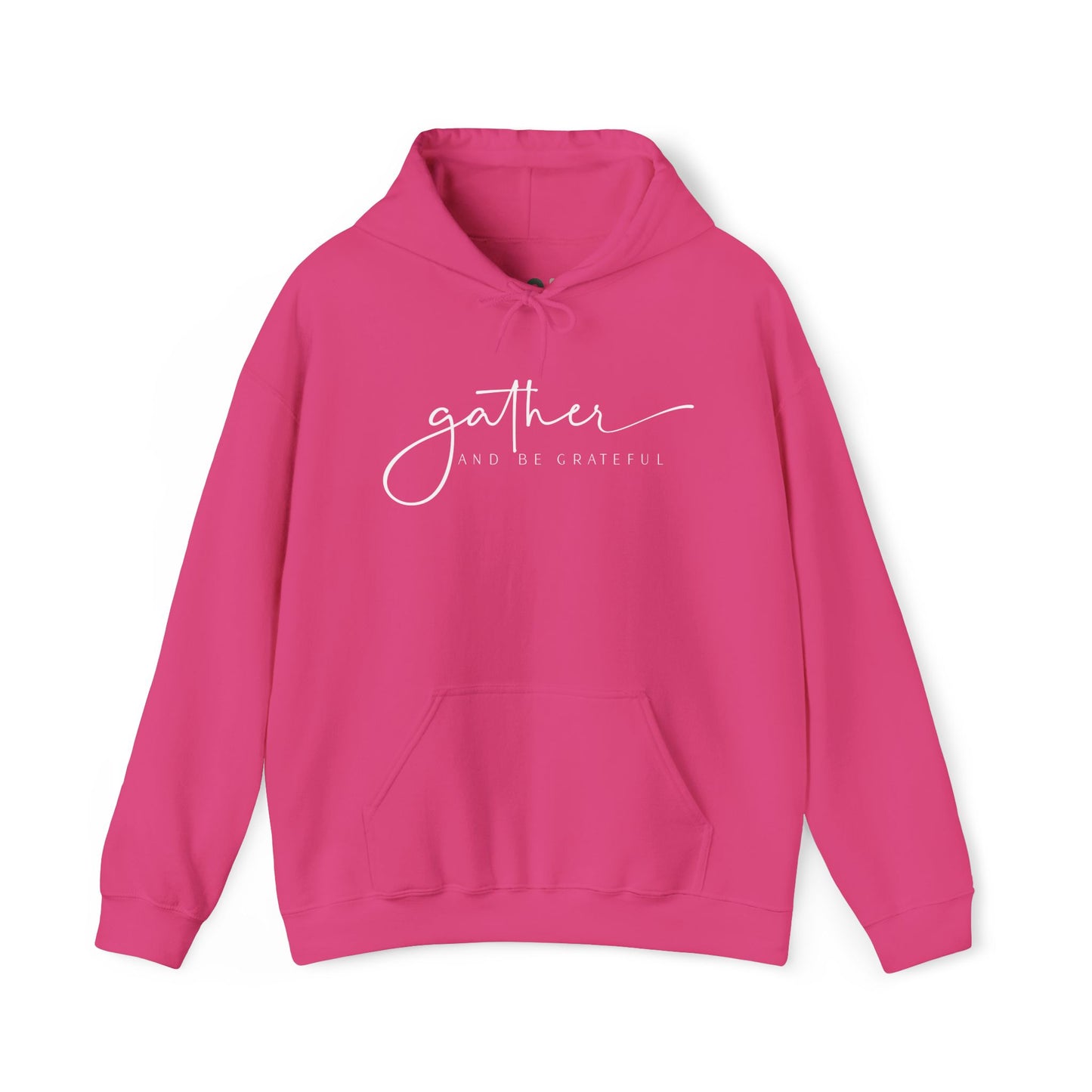 "Gather and Be Grateful" Hooded Sweatshirt