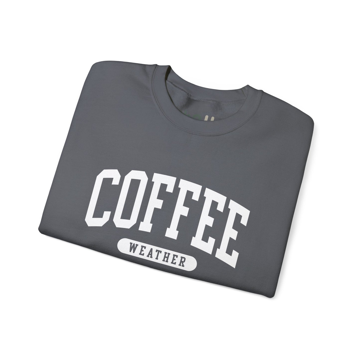 "Coffee Weather" - Crewneck Sweatshirt