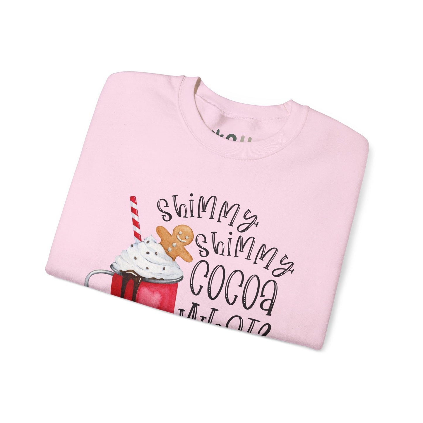 "Shimmy Shimmy Cocoa What" - Crewneck Sweatshirt
