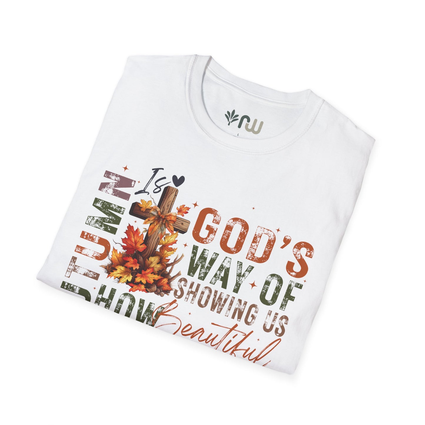 "Autumn is God's Way" - Softstyle T-Shirt