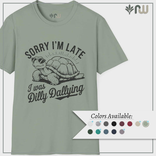 "Sorry I'm Late" - Softstyle T-Shirt