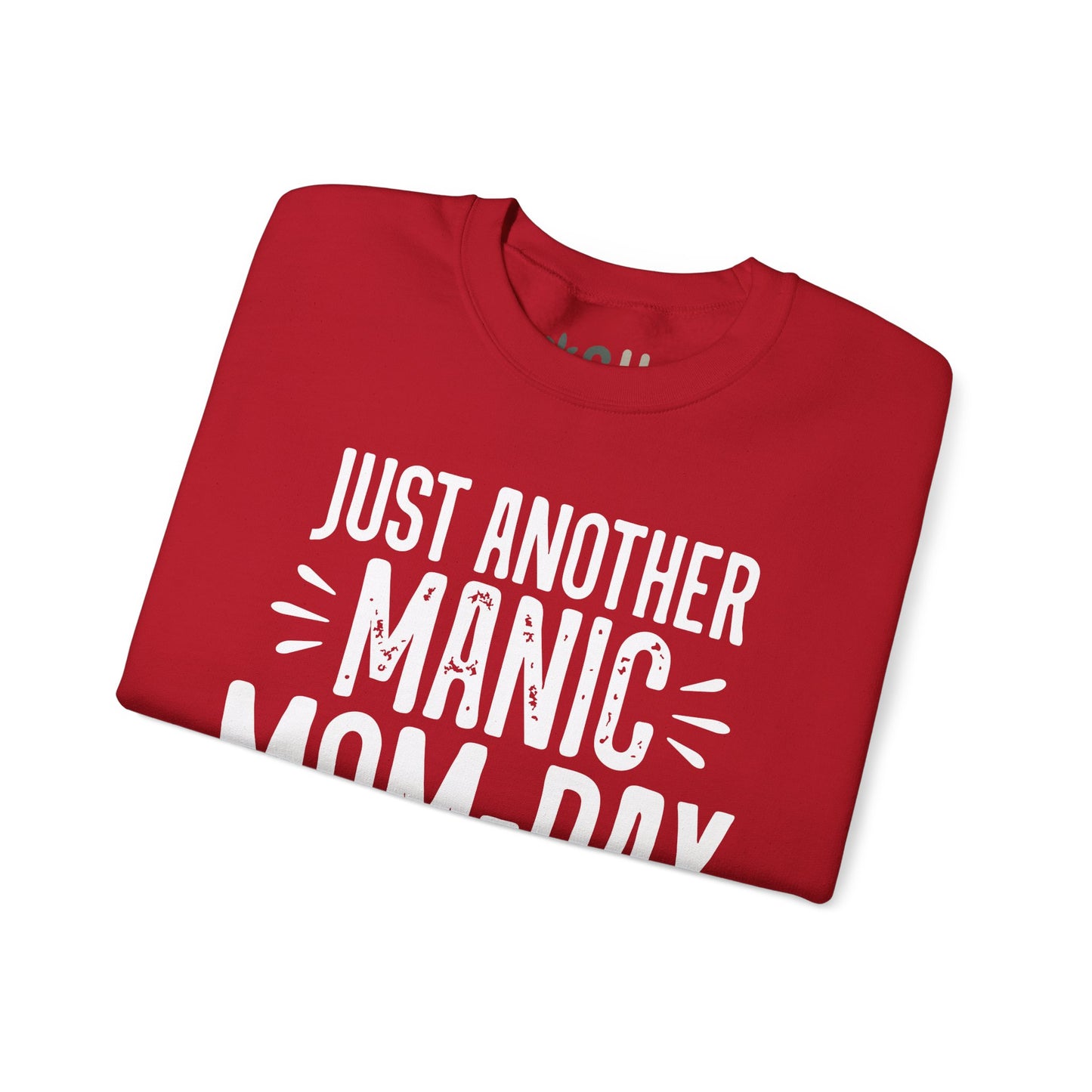 "Just Another Manic Mom Day" Crewneck Sweatshirt