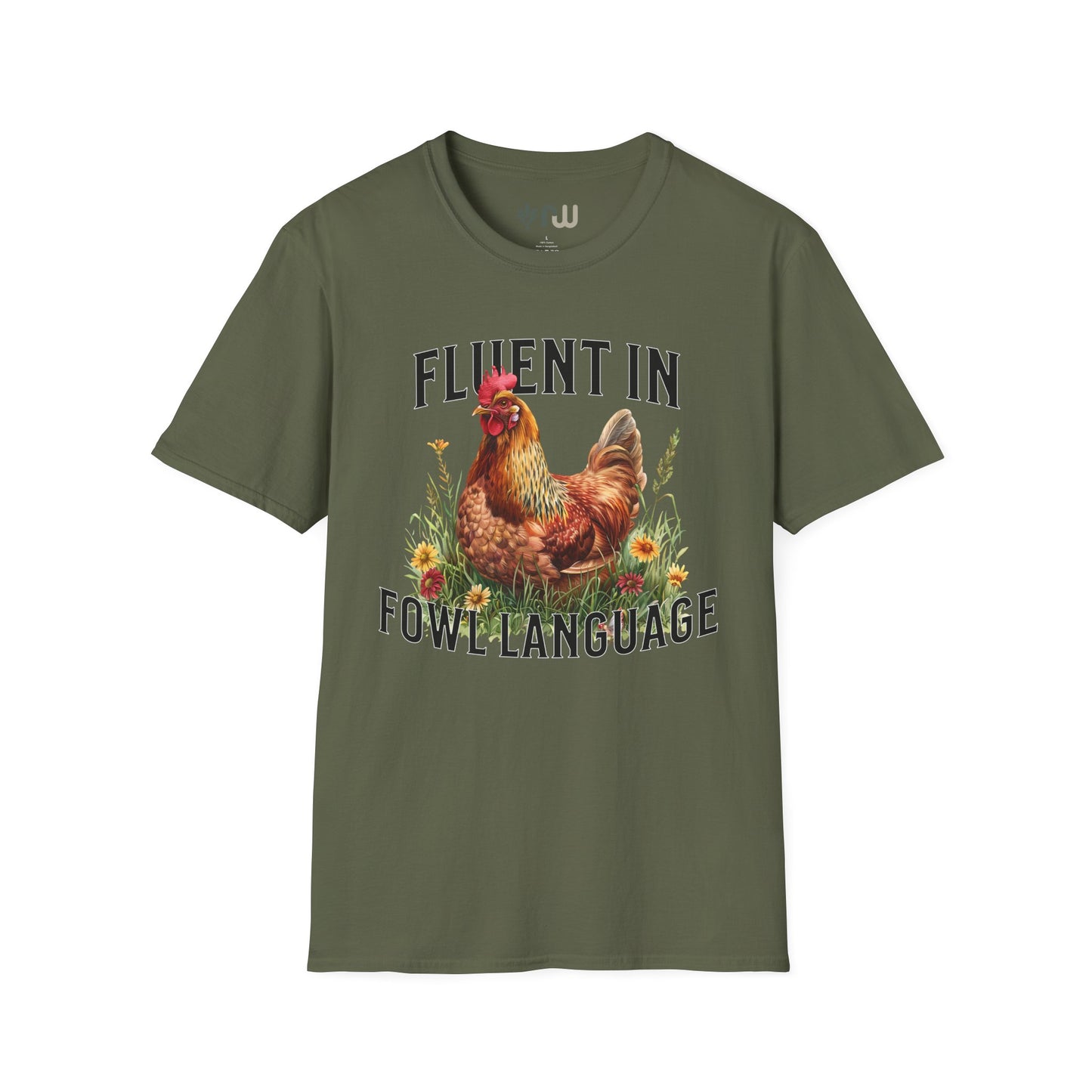 "Fluent in Fowl Language" Softstyle T-Shirt