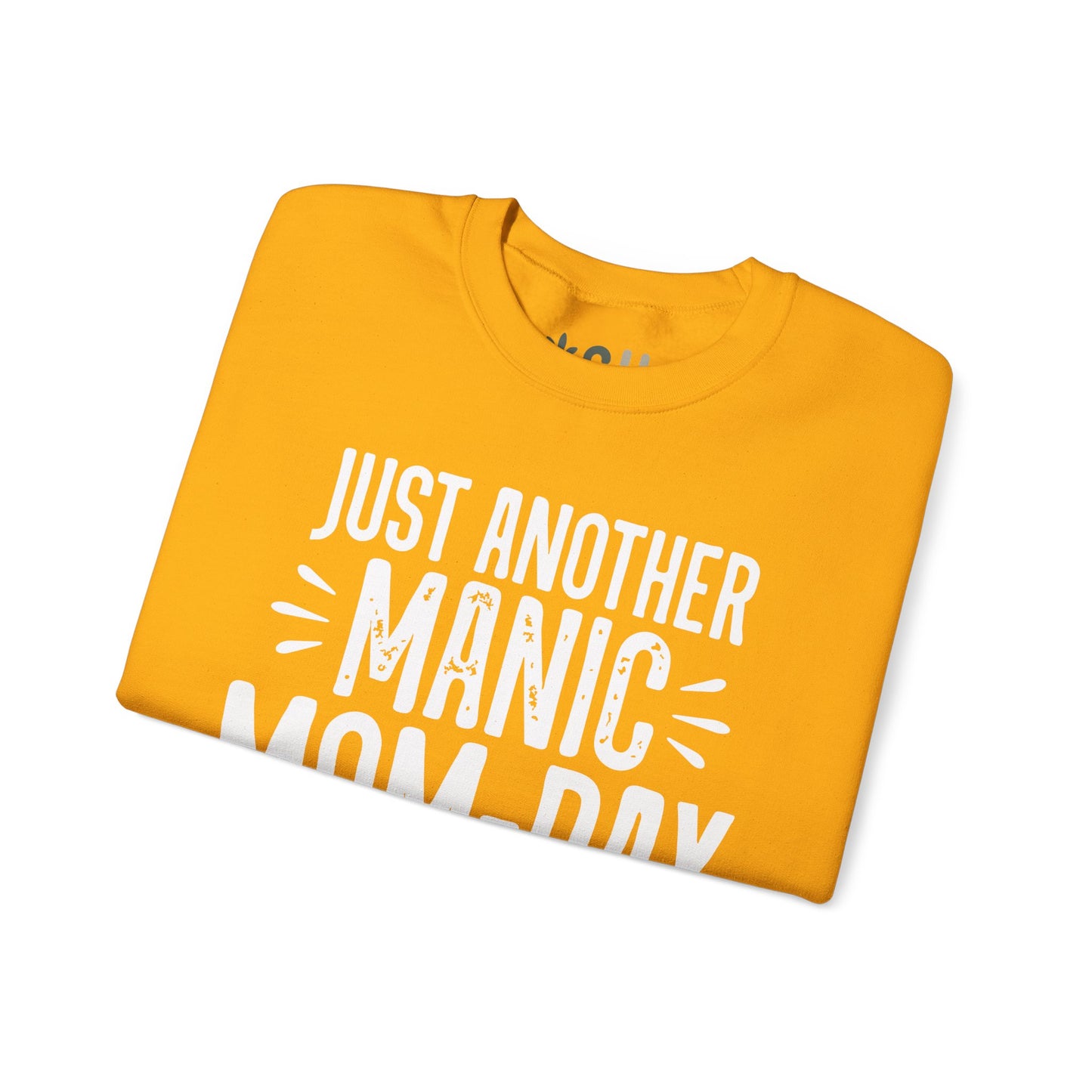 "Just Another Manic Mom Day" Crewneck Sweatshirt