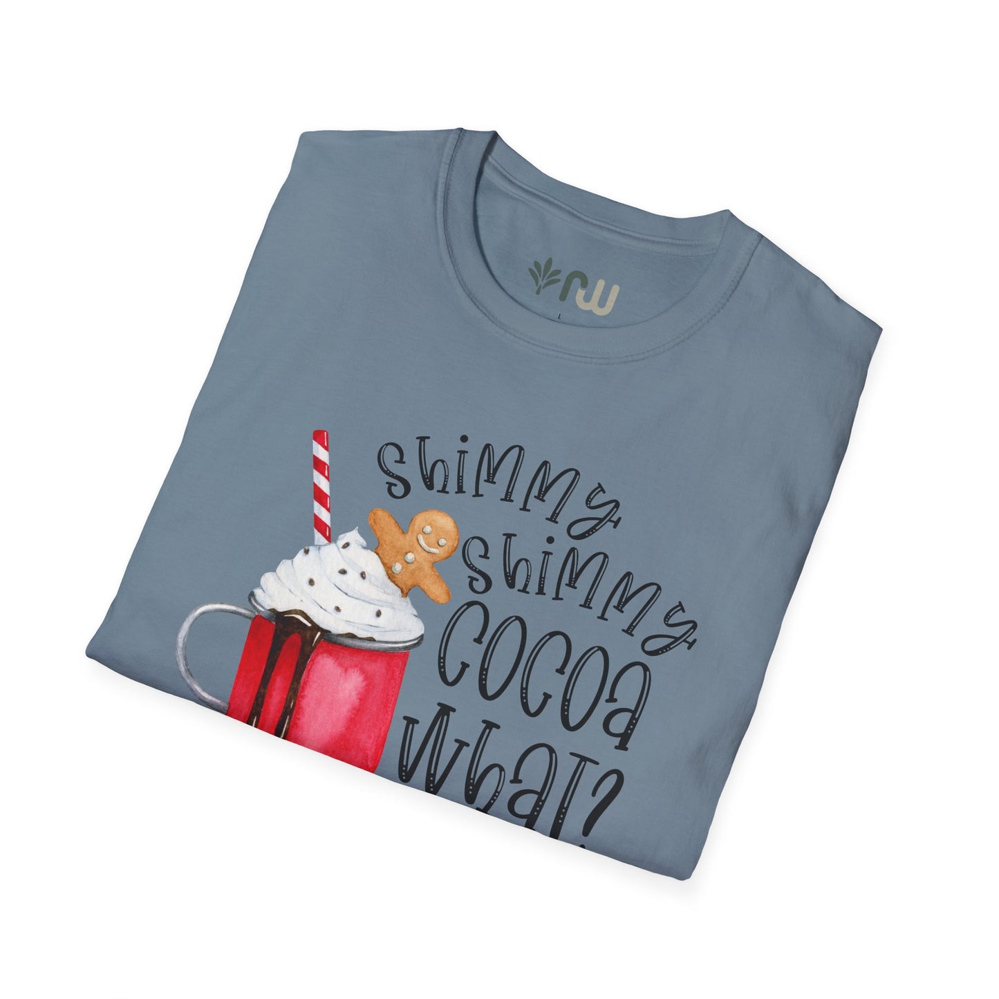 "Shimmy Shimmy Cocoa What?" - Softstyle T-Shirt