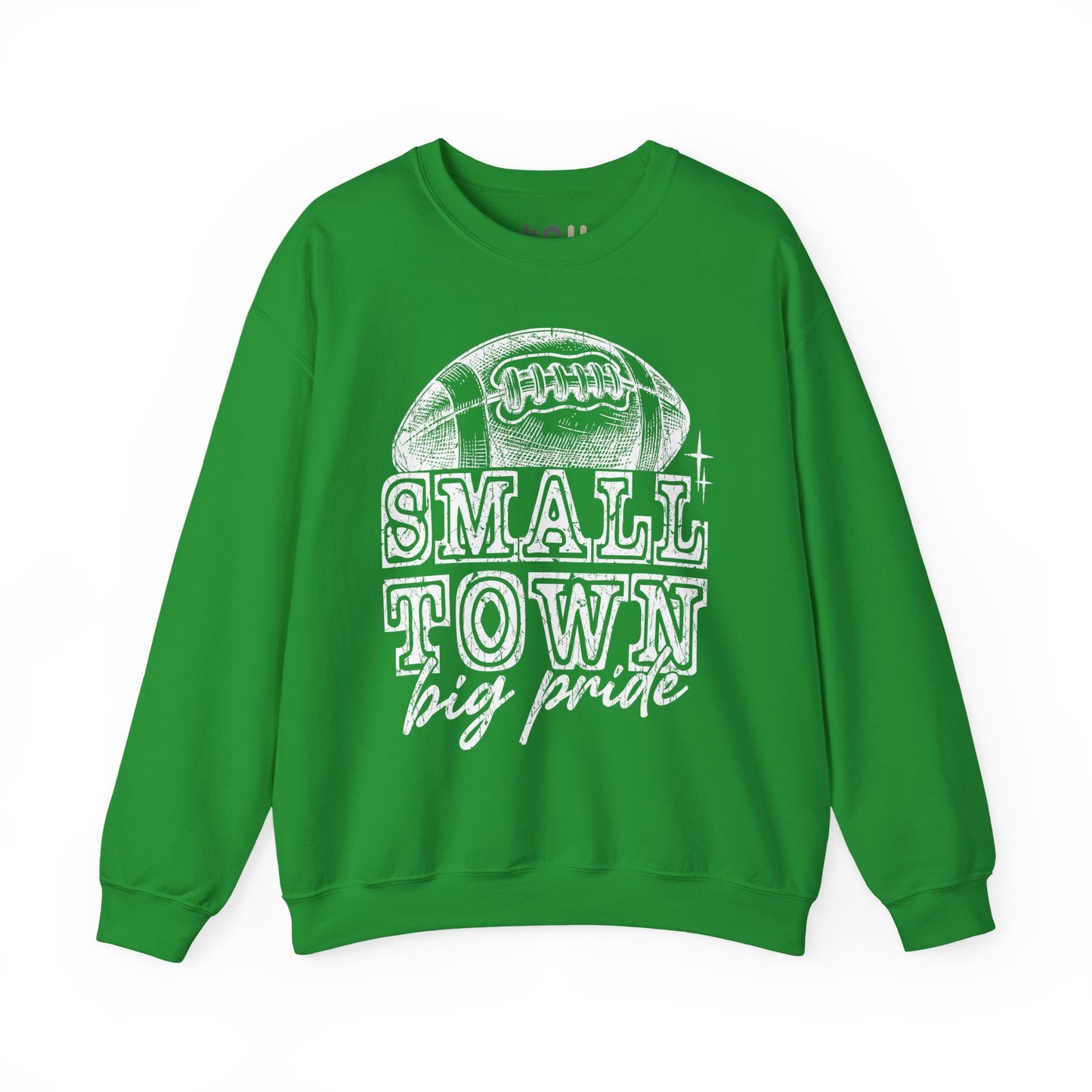 "Small Town, Big Pride" - Crewneck Sweatshirt