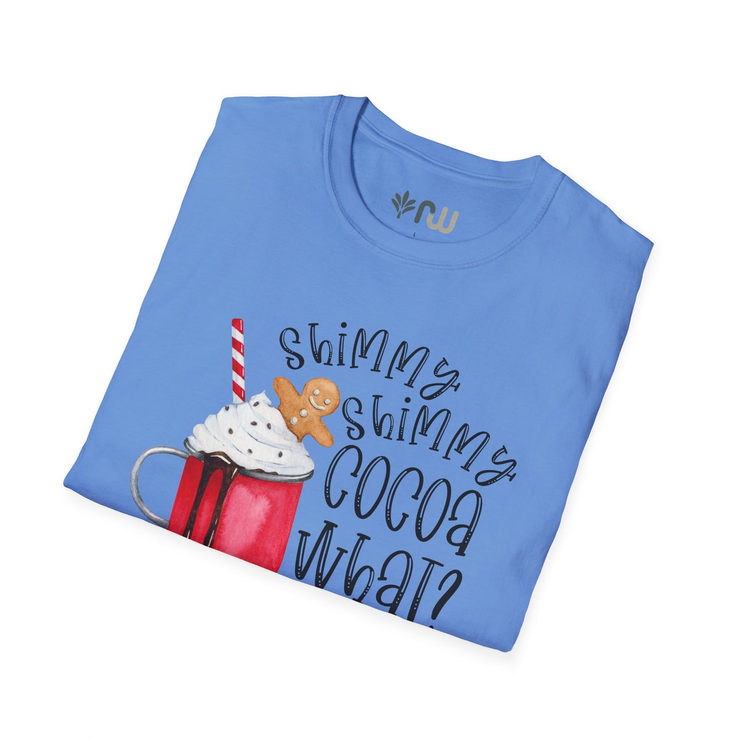 "Shimmy Shimmy Cocoa What?" - Softstyle T-Shirt