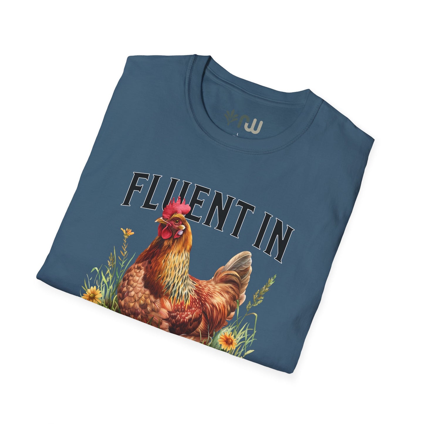 "Fluent in Fowl Language" Softstyle T-Shirt