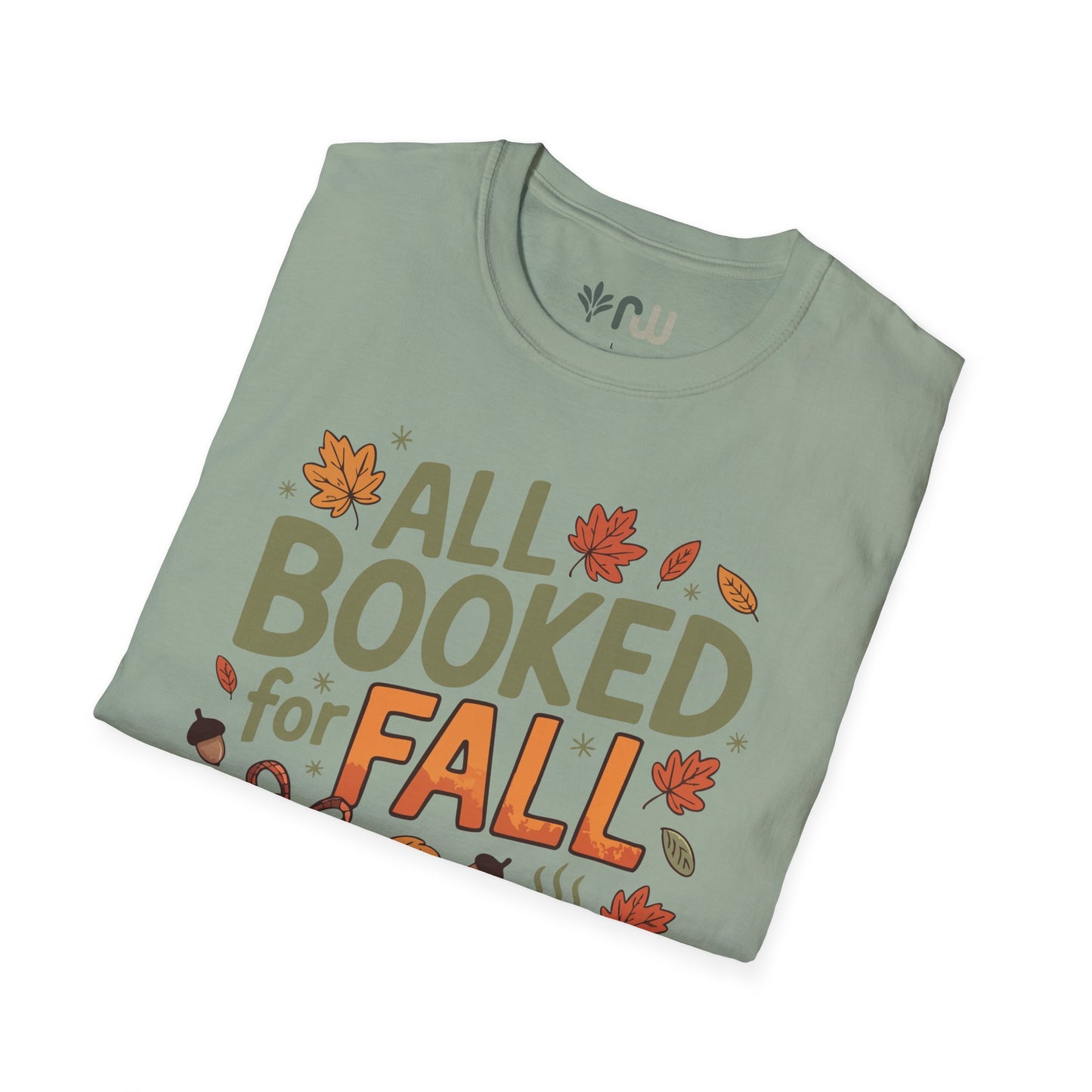 "All Booked for Fall" - Softstyle T-Shirt