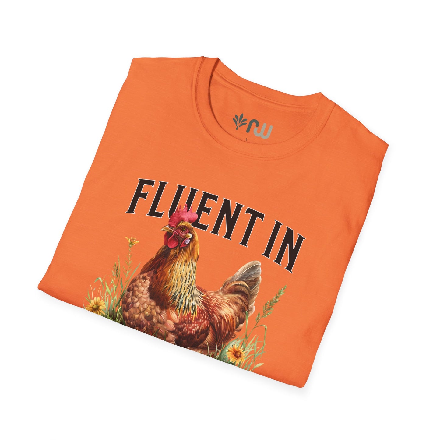 "Fluent in Fowl Language" Softstyle T-Shirt