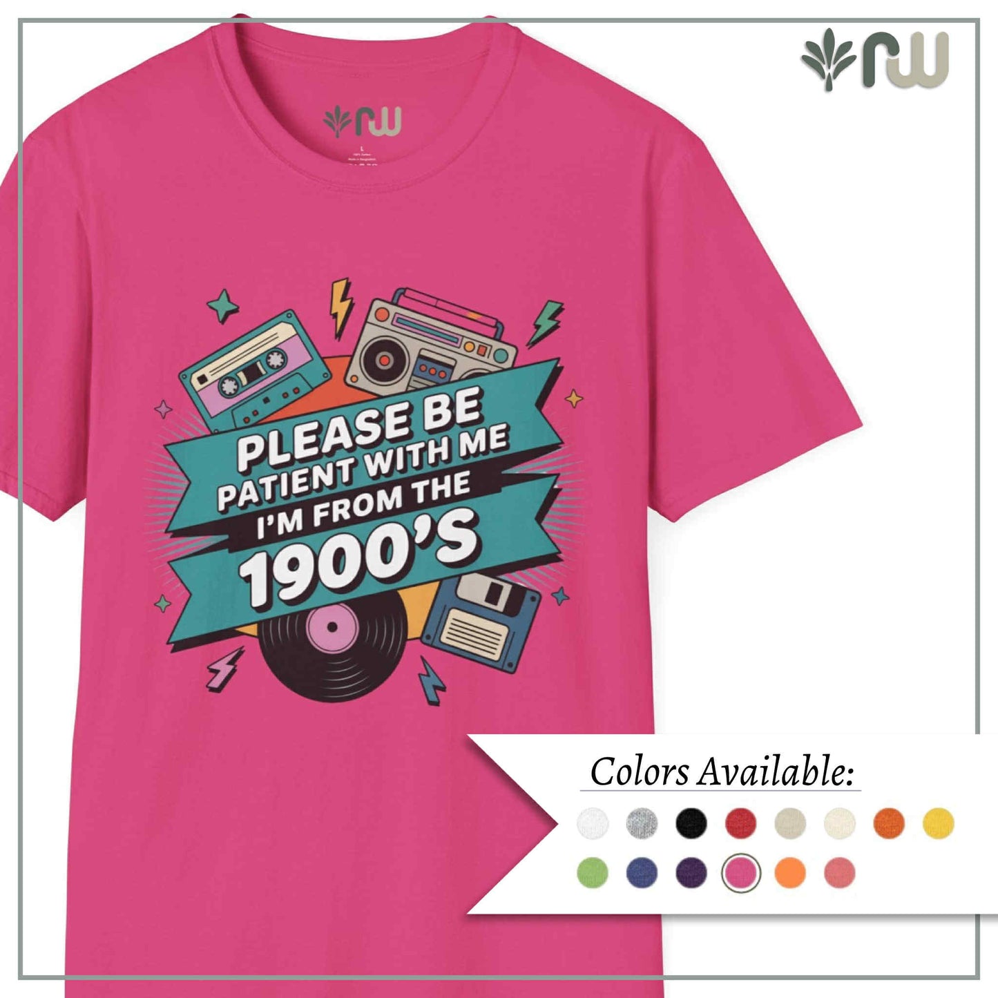 "I'm from the 1900's" Softstyle T-Shirt