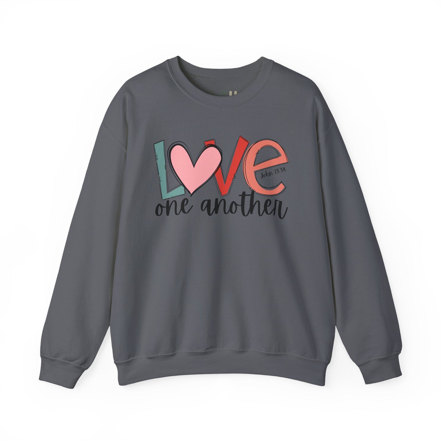 "Love One Another" - Crewneck Sweatshirt
