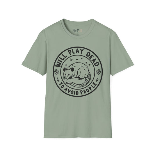 "Will Play Dead to Avoid People" Softstyle T-Shirt