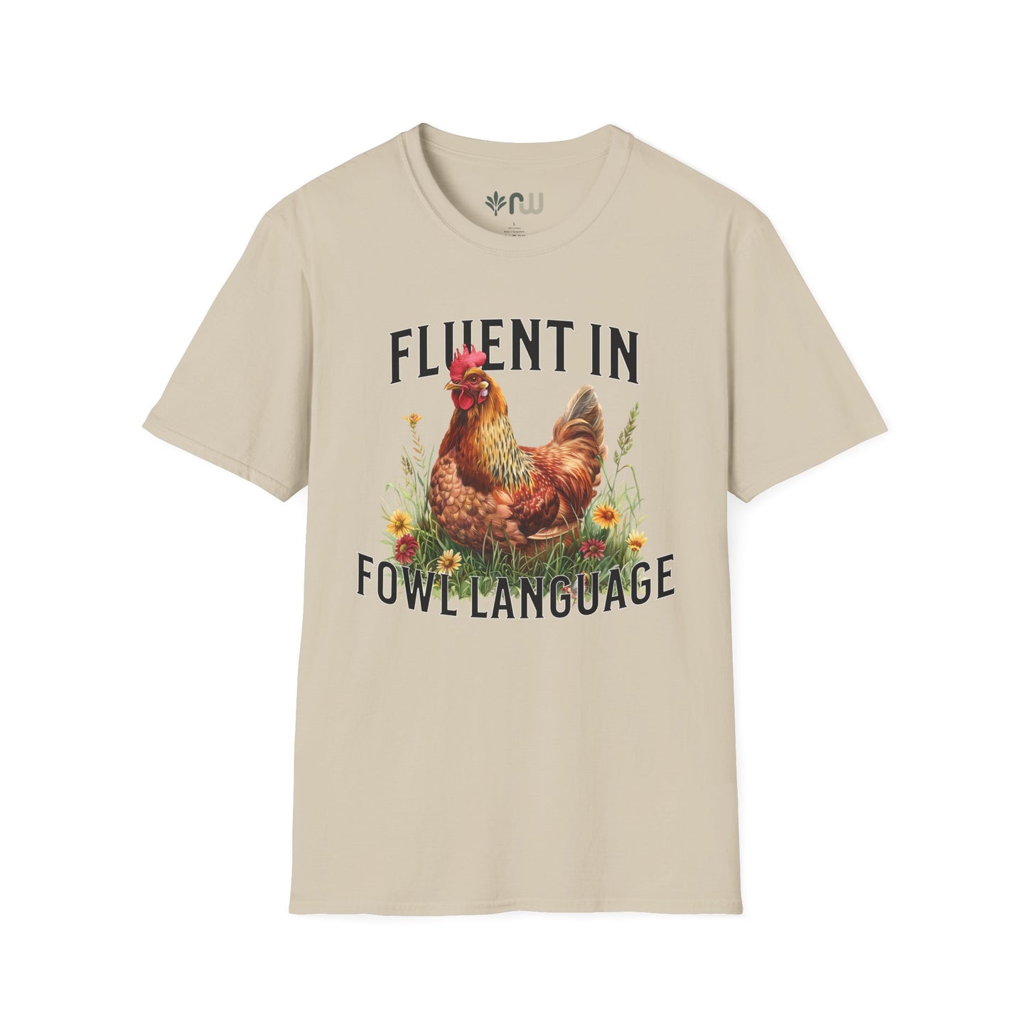 "Fluent in Fowl Language" Softstyle T-Shirt