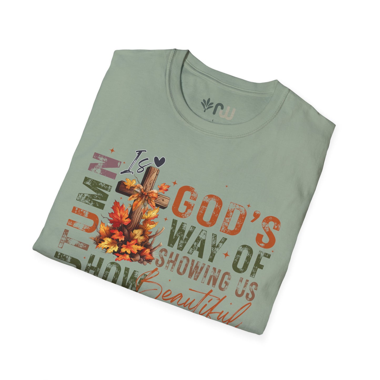 "Autumn is God's Way" - Softstyle T-Shirt