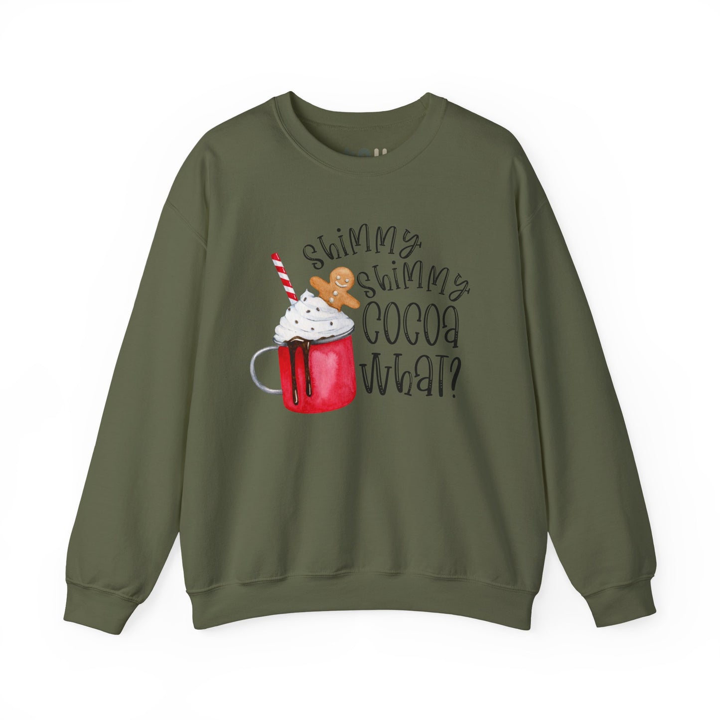 "Shimmy Shimmy Cocoa What" - Crewneck Sweatshirt