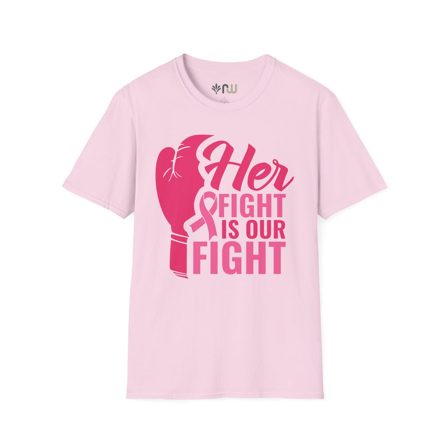 "Her Fight is Our Fight" - Softstyle T-Shirt