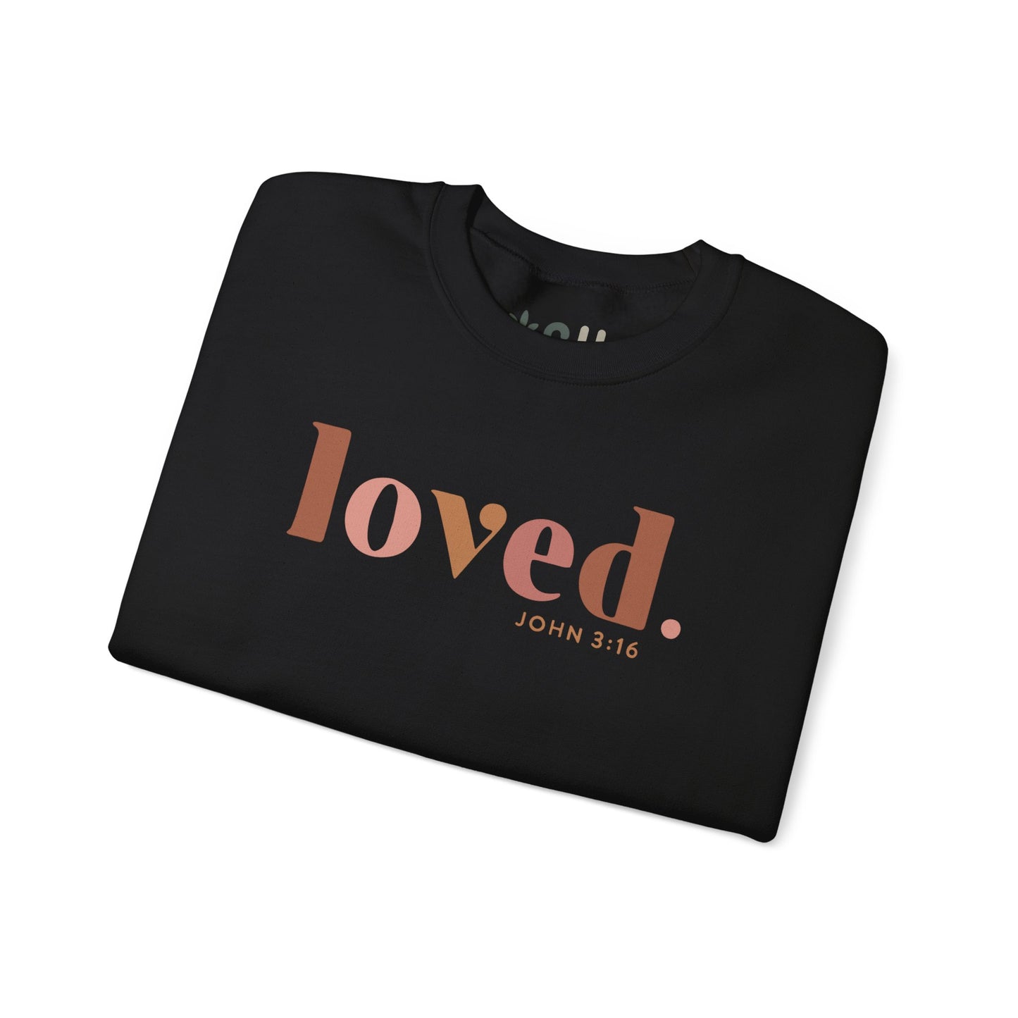 "Loved" - Crewneck Sweatshirt