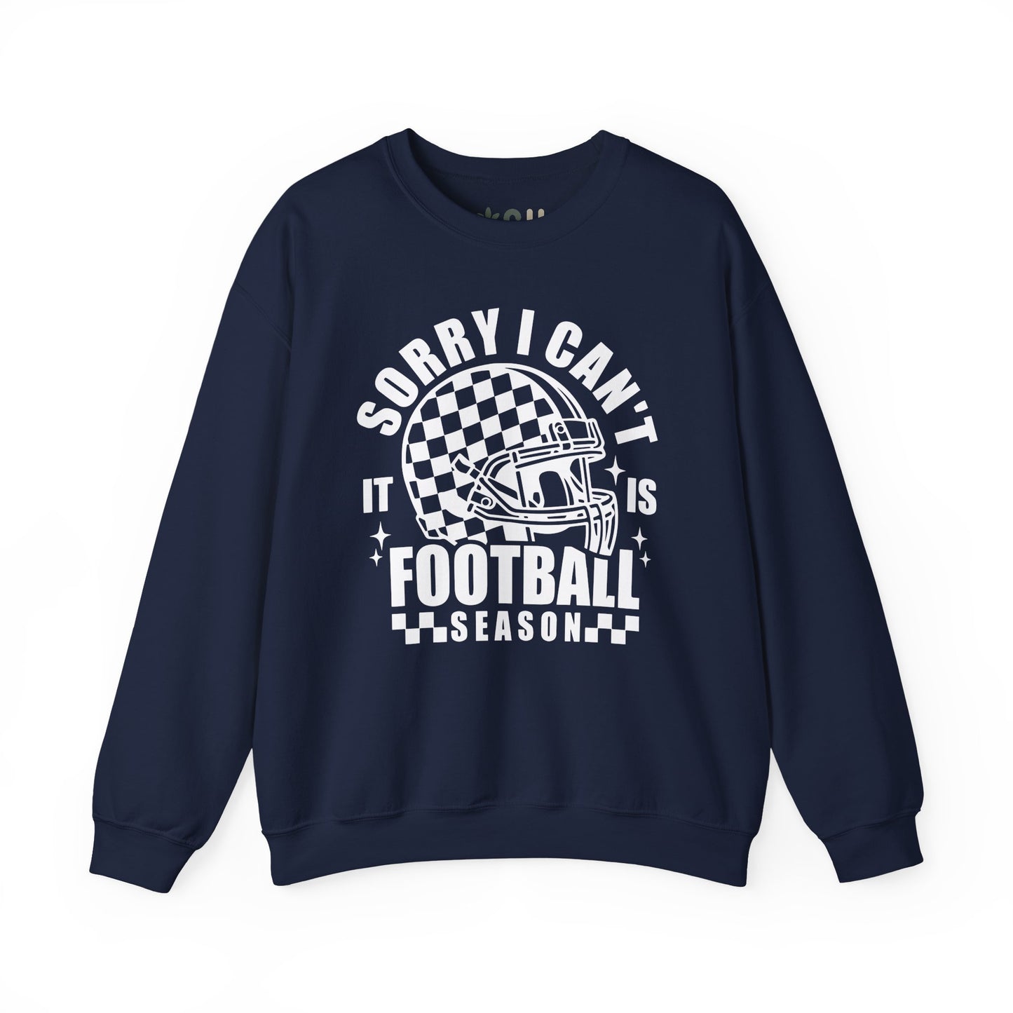"Sorry I Can't It Is Football Season" - Crewneck Sweatshirt