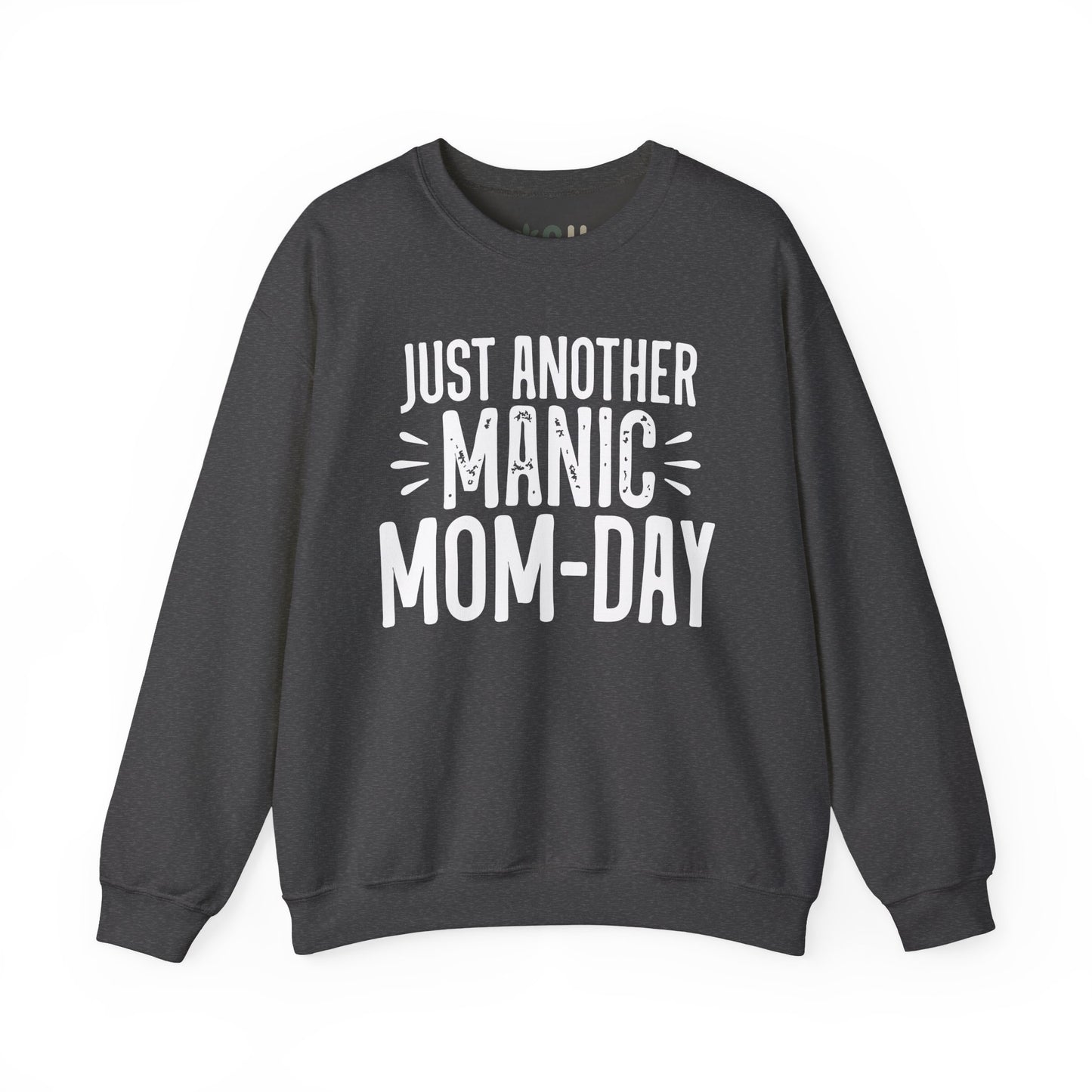"Just Another Manic Mom Day" Crewneck Sweatshirt