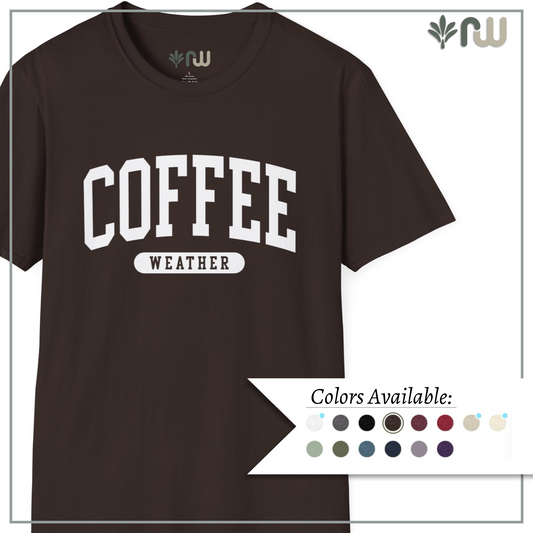 "Coffee Weather" - Softstyle T-Shirt