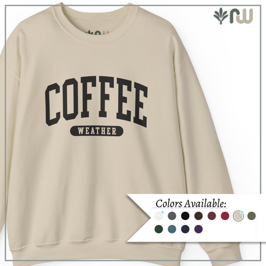 "Coffee Weather" - Crewneck Sweatshirt