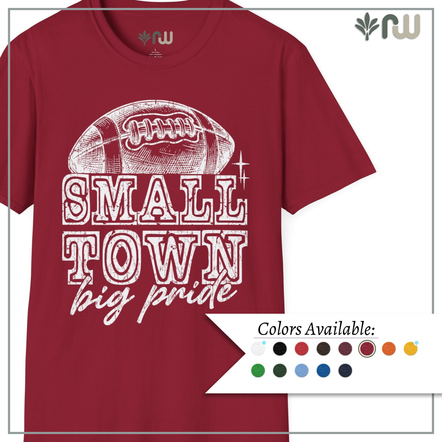 "Small Town, Big Pride" - Softstyle T-Shirt