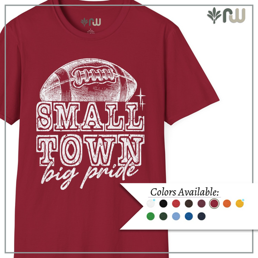 "Small Town, Big Pride" - Softstyle T-Shirt