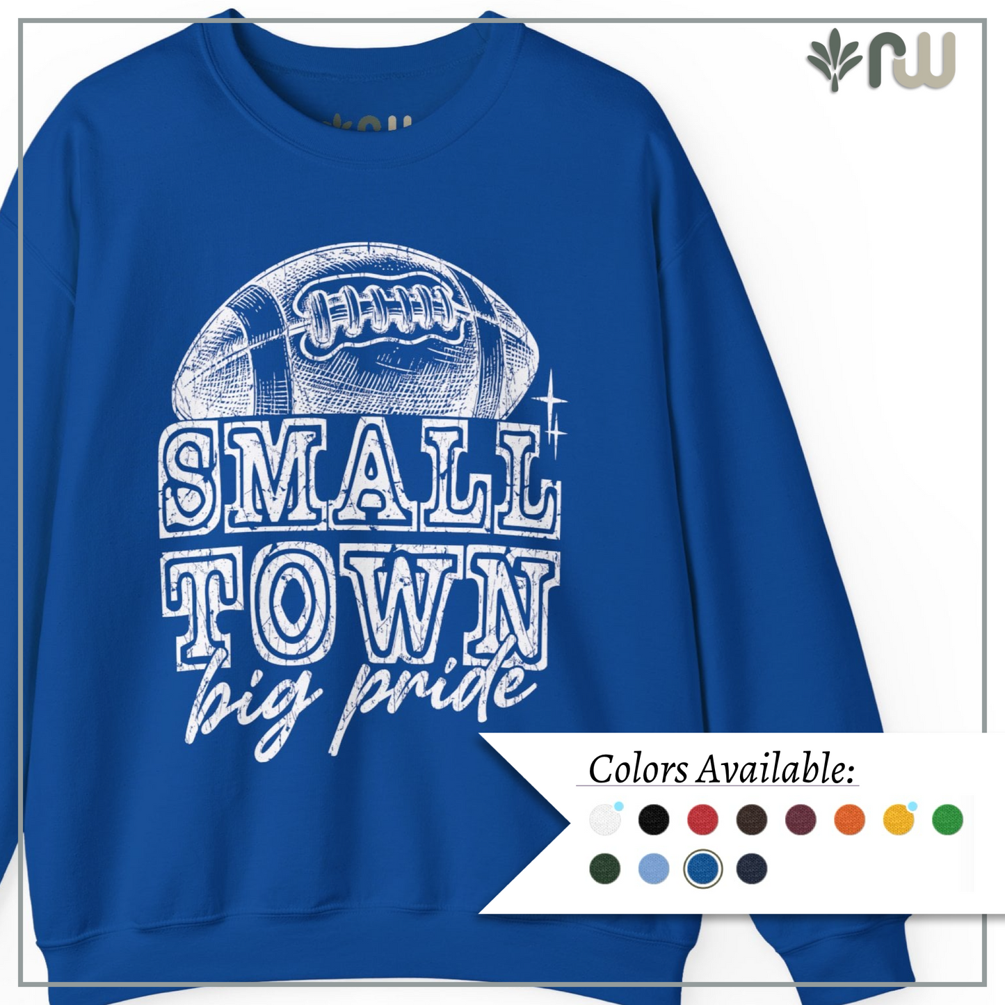"Small Town, Big Pride" - Crewneck Sweatshirt