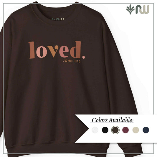 "Loved" - Crewneck Sweatshirt
