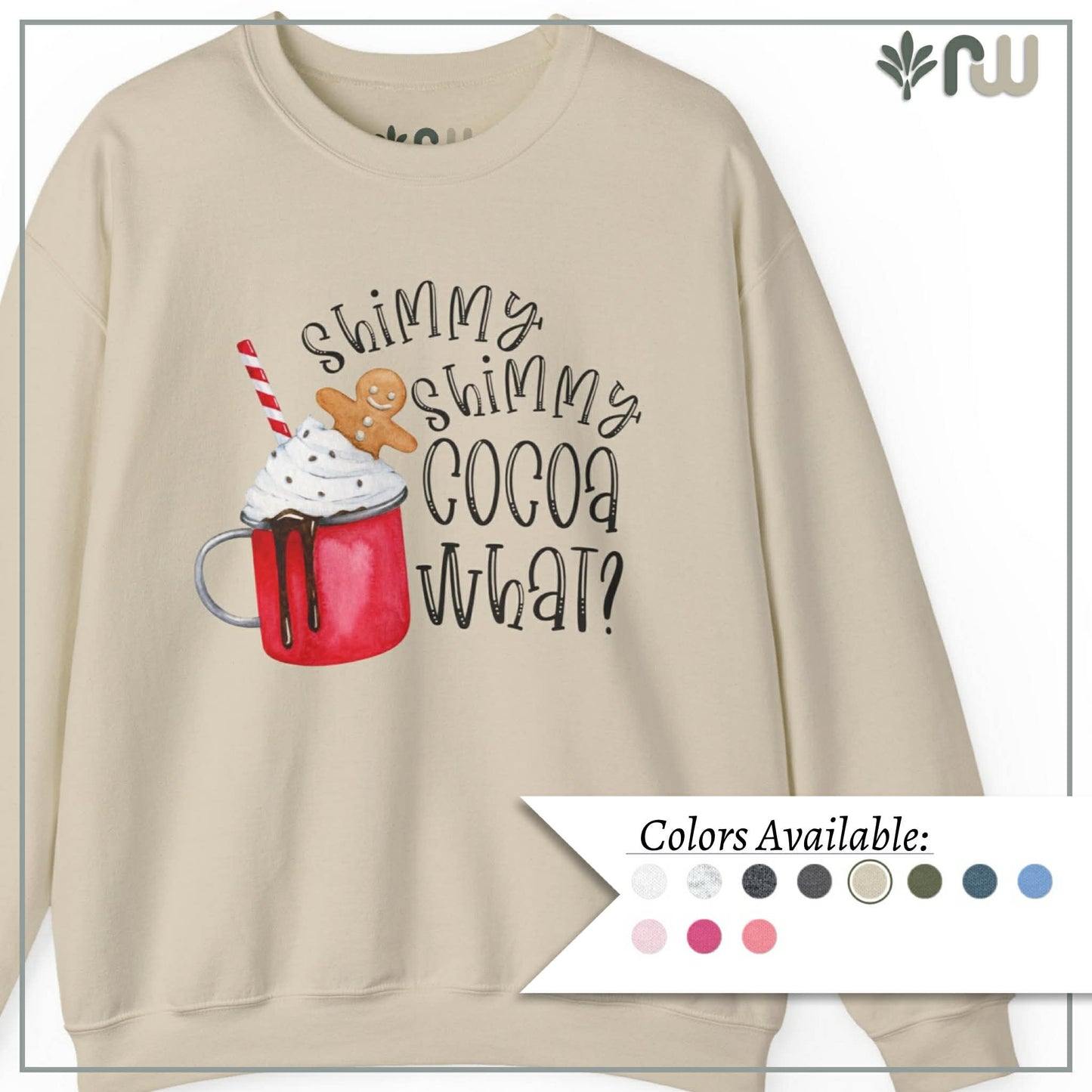 "Shimmy Shimmy Cocoa What" - Crewneck Sweatshirt