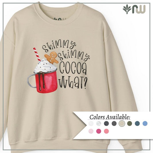 "Shimmy Shimmy Cocoa What" - Crewneck Sweatshirt