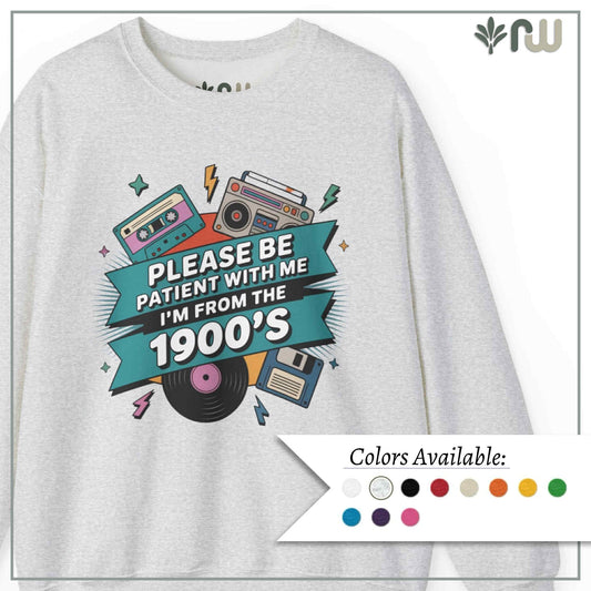 "I'm from the 1900's" Crewneck Sweatshirt